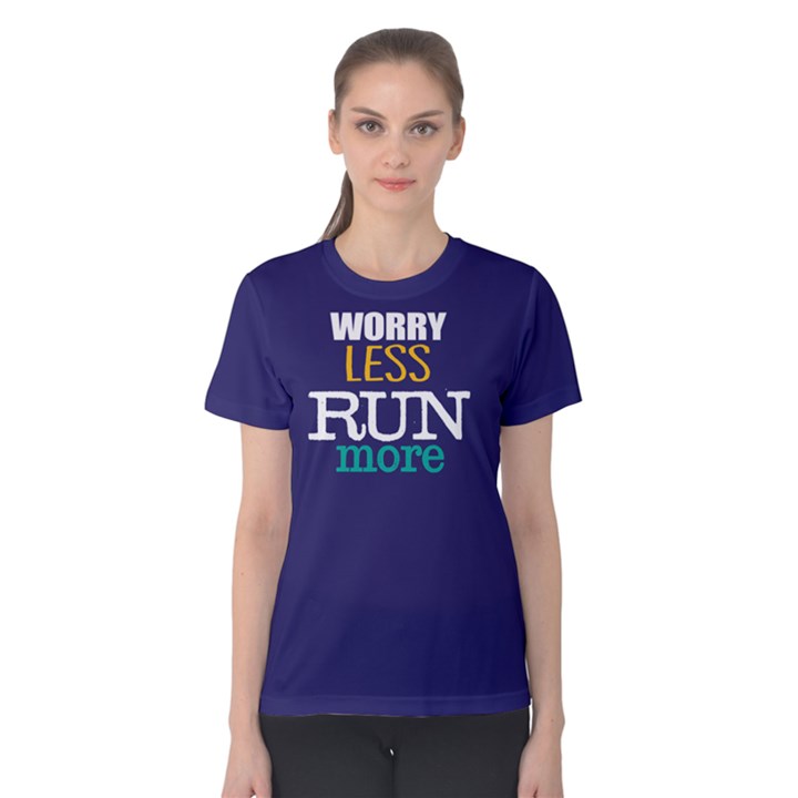 Worry less run more - Women s Cotton Tee